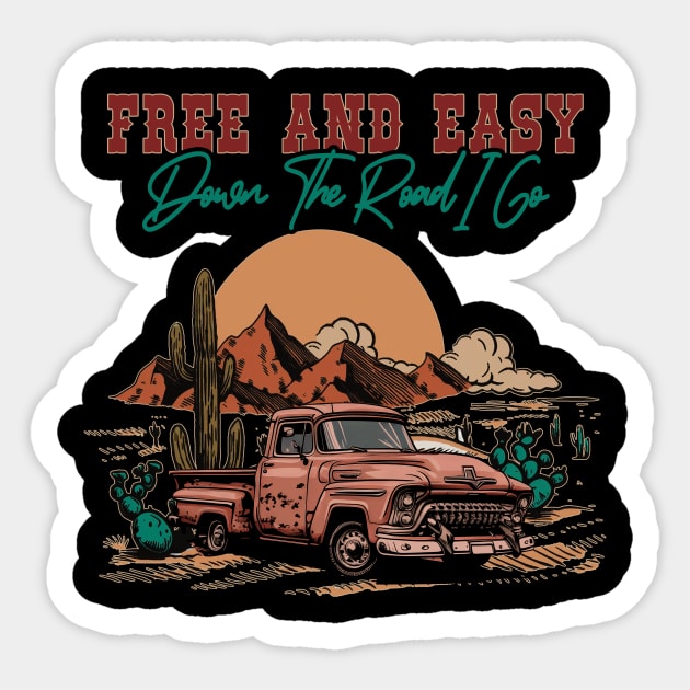 Free And Easy Down The Road I Go Desert Car Sticker by Terrence Torphy